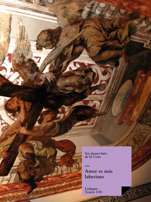 Title details for Amor es más laberinto by Sor Juana Inés de la Cruz - Available